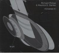 Maurice G. Dantec & Richard Pinhas - Le Pli (Schizotrope III)