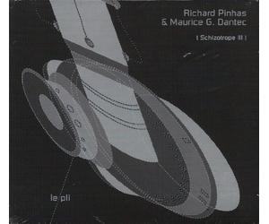 Maurice G. Dantec & Richard Pinhas - Le Pli (Schizotrope III)