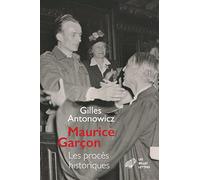 Maurice Garçon: Procès historiques. L'affaire Grynszpan (1938) ; Les piqueuses d'Orsay (1942) ; L'exécution du docteur Guérin (1943) ; René Hardy (1947 et 1950)