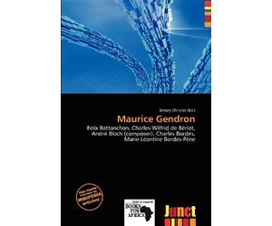 Maurice Gendron: Felix Battanchon, Charles-Wilfrid de Bériot, André Bloch (composer), Charles Bordes, Marie-Léontine Bordes-Pène