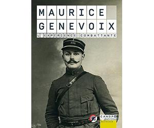 Maurice Genevoix - l'Expérience Combattante