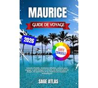 Maurice Guide de voyage 2026: Conseils d'initiés, itinéraires détaillés, astuces pour voyager à petit budget et conseils de sécurité pour les plages, ... et les expériences insulaires authentiques