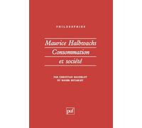 Maurice Halbwachs : Consommation et Société