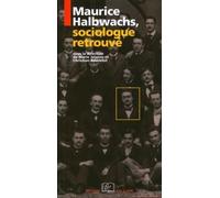Maurice Halbwachs, sociologue retrouvé