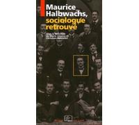 Maurice Halbwachs, Sociologue Retrouvé