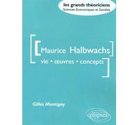 Halbwachs Maurice - Vie, oeuvres, concepts