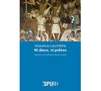 Maurice Lachatre. Ni Dieux, Ni Pretres