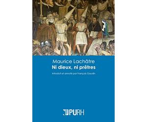 Maurice Lachatre. Ni Dieux, Ni Pretres