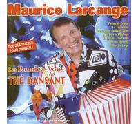 Maurice Larcange - Les Rendez-Vous du Thé Dansant