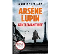 Maurice Leblanc Arsène Lupin, Gentleman-Thief (Poche)