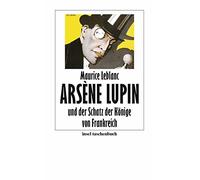 Maurice Leblanc Nadine Lipp E Arsène Lupin und der Schatz der Könige von (Poche)