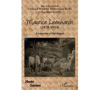 Maurice Leenhardt (1878-1954): Contextes et héritages
