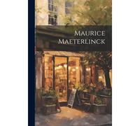 Maurice Maeterlinck