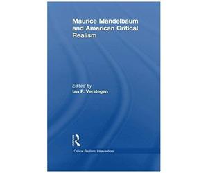 Maurice Mandelbaum And American Critical Realism