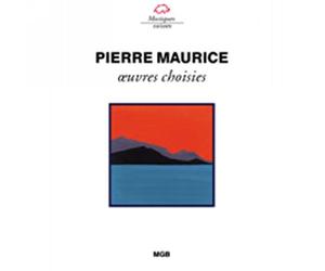 Maurice : Oeuvres choisies