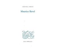 Léon-Paul Fargue – Maurice Ravel – Essai – Broché