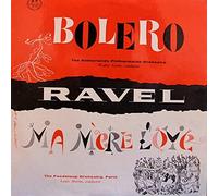 Maurice Ravel - Bolero / Ma Mère L'Oye