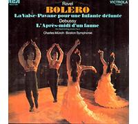 Maurice Ravel / Claude Debussy , Boston Symphony Orchestra , Charles Munch - Bolero - La Valse / Pavane Pour Une Infante Défunte / A L'Après-Midi D'Un Faune / Der Nachmittag Eines Faun [Vinyl LP]