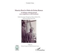 Maurice Ravel et Pedro de Freitas Branco – Un dialogue esthétique fécond – L'Harmattan