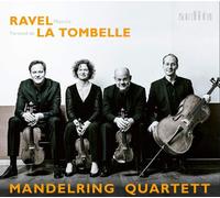 Maurice Ravel Mandelring Quartett: Maurice Ravel/Fernand De La Tombelle (CD)