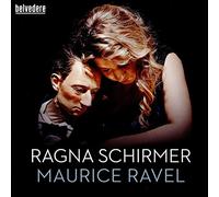 Ragna Schirmer – Maurice Ravel (piano) – CD