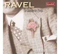 Ann Martin-Davis – Ravel : Le Langage des Fleurs – CD – Guild
