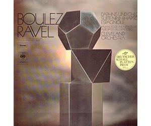 Maurice Ravel - The Cleveland Orchestra , Pierre Boulez - Daphnis und Chloe Suite Nr.2, Rhapsodie Espagnole (Boulez) [Vinyl LP]
