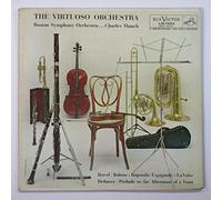Maurice Ravel - The Virtuoso Orchestra: Ravel Bolero, Rhapsodie Espagnole, La Valse / Debussy: Prelude to the Afternoon of a Faun