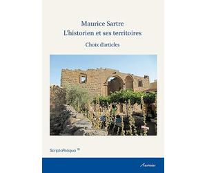 Maurice sartre l'historien et ses territoires