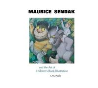 Maurice Sendak And The Art Of Children's Book Illustration