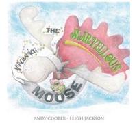 Maurice the Marvellous Moose by Andy Cooper Leigh Jackson Andy Cooper Leigh Jackson (Auteur)