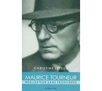 Maurice Tourneur: Réalisateur sans frontières