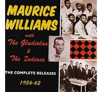 Maurice Williams with The Gladiolas & The Zodiacs - The Complete Releases 1956-62 [Import]