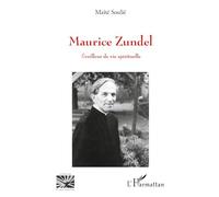 Maurice Zundel: Eveilleur de vie spirituelle