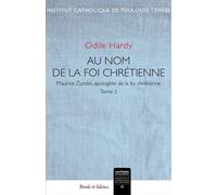 Maurice zundel, itineraire d'un homme de foi La foi chrétienne - 2 - Odile Hardy - Parole Et Silence Eds - broché - Essai
