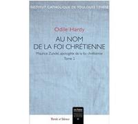 MAURICE ZUNDEL, ITINERAIRE D'UN HOMME DE FOI: La foi chrétienne - 2