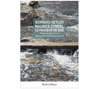 Maurice Zundel, Le Passeur De Gué