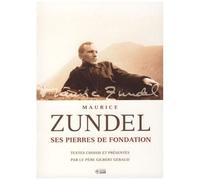 Maurice Zundel - Ses Pierres De Fondation