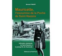 Mauricette, l'insoumise de la Poche de Saint-Nazaire