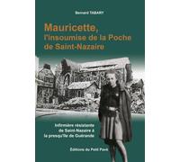 Mauricette, l'insoumise de la poche de Saint-Nazaire - Bernard Tabary - Du Petit Pave Eds - broché - Roman