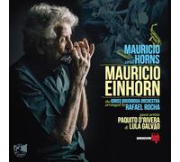 Mauricio Einhorn – Mauricio and Horns – 2 vinyles LP – Édition limitée Signature