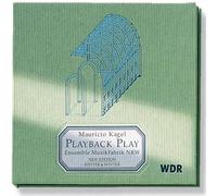 Mauricio & Ensemble M Kagel Playback Play/ensemble Musikfabrik Nrw/kagel (CD)