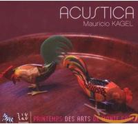 Mauricio Kagel – Acustica – CD – ZIGZAG