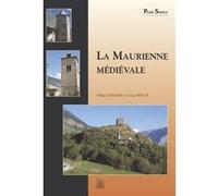 Maurienne médiévale (La) P. Demario (Auteur), Jérôme Prieur (Auteur)