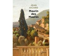 Maurin des maures - Jean Aicard - Phebus - Poche - Récit