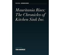 Mauritania Rises: The Chronicles of Kitchen Sink Inc.