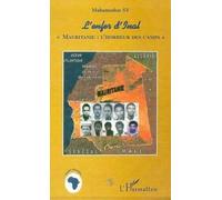 Mauritanie : l'horreur des camps