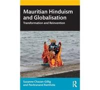 Mauritian Hinduism and Globalisation by Ramhota & Pavitranand Rabindranath Tagore Institute & Mauritius Ramhota Pavitranand Rabindranath Tagore Institute Mauritius (Auteur)