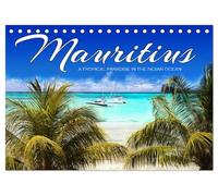 Mauritius A Tropical Paradise in The Indian Ocean (Desk Calendar 2027 DIN A5 landscape), CALVENDO 12 Month DeskCalendar: Get inspired and then make your dream come true