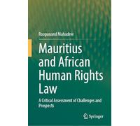 Mauritius and African Human Rights Law: A Critical Assessment of Challenges and Prospects